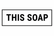 This Soap - Home